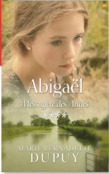 ABIGAËL, MESSAGÈRE DES ANGES, 04