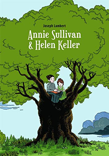 ANNIE SULLIVAN & HELEN KELLER