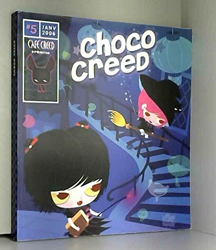 CHOCO CREED. 5