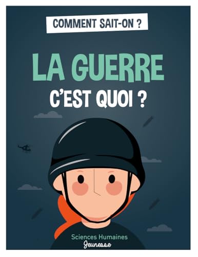 LA GUERRE C'EST QUOI ?