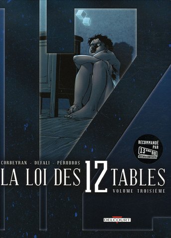 LA LOI DES 12 TABLES. VOLUME TROISIÈME