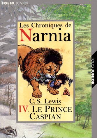 LE CHRONIQUES DE NARNIA (LES). 4, PRINCE CASPIAN
