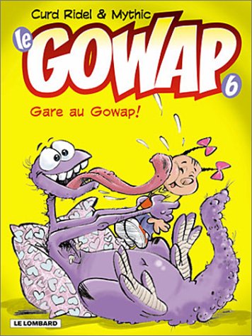 LE GOWAP. 6, GARE AU GOWAP !