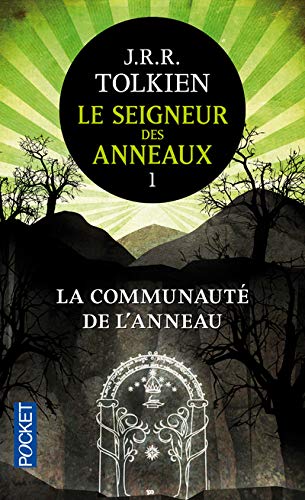 LE SEIGNEUR DES ANNEAUX. 1, LA COMMUNAUTÉ DE L'ANNEAU