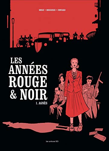 LES ANNÉES ROUGE & NOIR. 1, AGNÈS