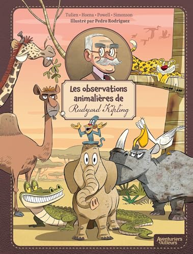 LES OBSERVATIONS ANIMALIÈRES DE RUDYARD KIPLING