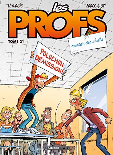 LES PROFS. 21, RENTRÉE DES CLASHS