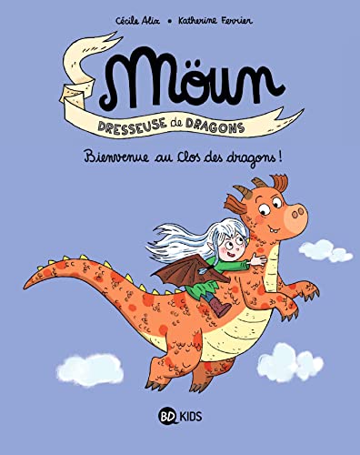 MOÜN : DRESSEUSE DE DRAGONS
