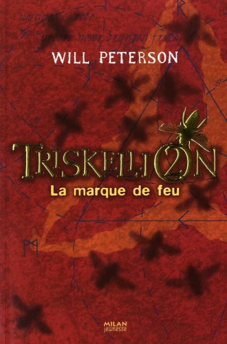 TRISKELLION. 2, LA MARQUE DU FEU